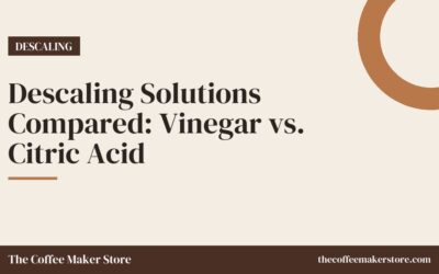 Descaling Solutions Compared: Vinegar vs. Citric Acid