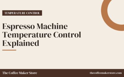 Espresso Machine Temperature Control Explained