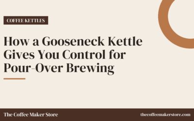 How a Gooseneck Kettle Gives You Control for Pour-Over Brewing