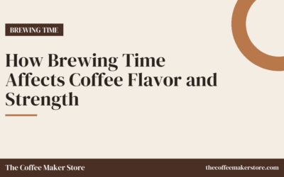 How Brewing Time Affects Coffee Flavor and Strength