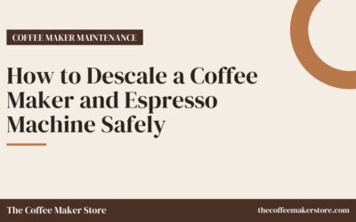 How to Descale a Coffee Maker and Espresso Machine Safely