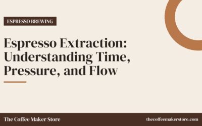 Espresso Extraction: Understanding Time, Pressure, and Flow
